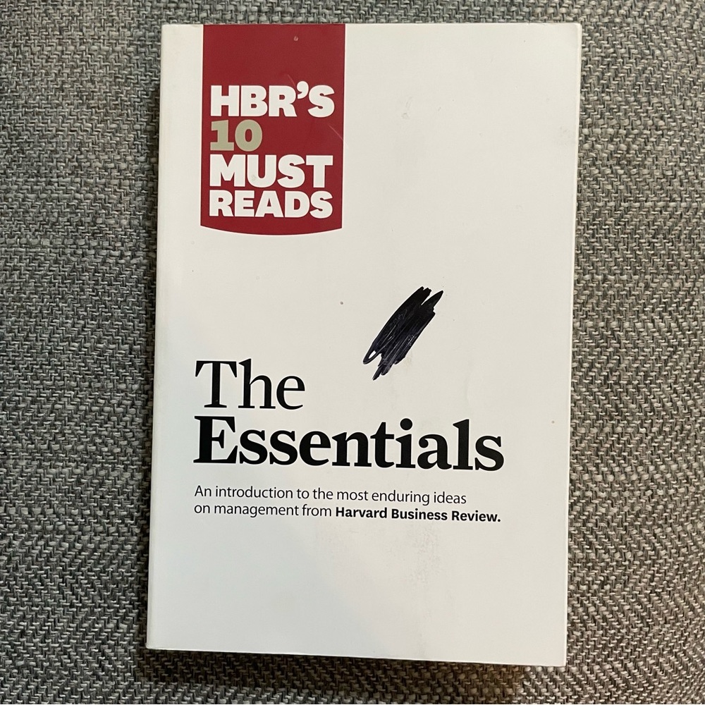 🌼3 for 17 🌼 Harvard Business Review’s 10 Must Reads : The Essentials. A Book.